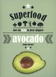 Linda Shearer - Superfood: avocado
