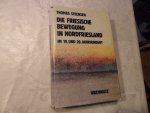 Steensen Thomas - Die friesische Bewegung in Nordfriesland im 19. und 20. Jahrhundert