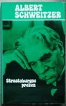 Schweitzer, Albert / Neuenschwander, Ulrich (onder redactie van) - Straatsburgse preken Schweitzer, Albert / Neuenschwander, Ulrich (onder redactie van) - Straatsburgse preken