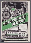 Hardonk, J., Twist, G. van, Sadee, A.E.M. - Het motorrijwielbedrijf
