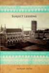 Seth, S - Subject Lessons The Western Education of Colonial India