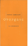 Veraart , Chris . [ isbn 9789045302409 - Overgave . ( Gedichten . )  Maak je het goed?' wordt mij regelmatig gevraagd. Maar wat is 'goed'? Wat is 'slecht'? Soms weet ik het niet meer.   Aan de ene kant heb ik, ondanks de voortgaande multiple sclerose, een prachtig leven en voel ik me een -