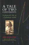 Pais, Abraham - A Tale of Two Continents: A Physicist's Life in a Turbulent World Pais, Abraham - A Tale of Two Continents: A Physicist's Life in a Turbulent World