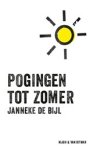 Janneke de Bijl - Pogingen tot zomer - 573 grijsgallige observaties