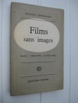 Cendrars, Blaise et Frank, Nino - Films sans images (Serajevo - Gilles de Rais - Le Divin Arétin).