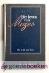 Boer, ds. A.M. den - Het leven van Mozes, deel 2 --- Tien preken