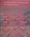 Gittinger, Mattiebelle & H. Leedom Lefferts, Jr. - Textiles and the Tai Experience in Southeast Asia