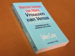 John Gray - Mannen komen van Mars, vrouwen van Venus