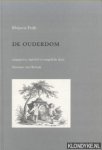 Hattum, Marinus van (uitgegeven, ingeleid en toegelicht door) - Rheinvis Feithe, De Ouderdom
