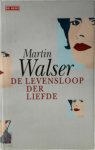 Martin Walser, Ria van Hengel - De levensloop der liefde