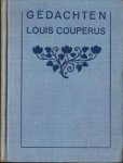 (W.O. II). COUPERUS, Louis - Gedachten van Louis Couperus. Verzameld door Elisabeth Couperus. (W.O. II). COUPERUS, Louis - Gedachten van Louis Couperus. Verzameld door Elisabeth Couperus.