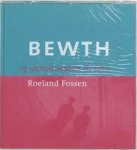 FOSSEN, ROELAND. - BEWTH. 15 onvoltooiden in foto.