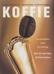 ROSENBLATT, LUCAS & JUDITH MEYER & EDITH BECKMANNN - KOFFIE. GESCHIEDENIS TEELT VEREDELING RECEPTEN.
