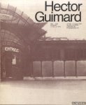 Brunhammer, Yvonne - Hector Guimard 1867-1942. Architektur in Paris um 1900