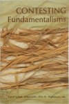 Carol Schick, Ailsa M. Watkinson, Joann M. Jaffe - Contesting Fundamentalisms