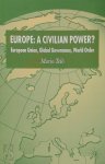 Mario Telò - Europe: A Civilian Power?
