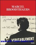 Christophe Cherix, Manuel J. Borja-Villel - Marcel Broodthaers. A retrospective.
