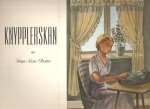 Olsson, Inga-Lisa - Knypplerskan