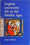 Alan Cobban - English University Life In The Middle Ages