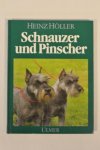 Höller, Heinz. - Schnauzer und Pinscher