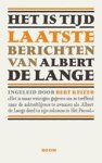 Albert de Lange - Het is tijd - laatste berichten van Albert de Lange Albert de Lange - Het is tijd - laatste berichten van Albert de Lange