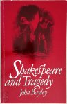 John Bayley 29659 - Shakespeare and Tragedy