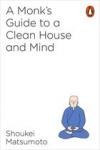 Matsumoto, Shoukei - A Monk's Guide to a Clean House and Mind