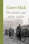 Geert Mak - De eeuw van mijn vader - jubileumeditie