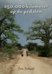 Eric Schuijt - 250.000 kilometer op de pedalen Eric Schuijt - 250.000 kilometer op de pedalen