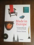 Steinz, Pieter - Made in Europe / de kunst die ons continent bindt