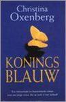 Oxenberg, C. - Koningsblauw / druk 1