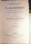Jacquemont, V. - Correspondance de V.Jacquemont pendant son voyage dans L`Inde(1828-1832)