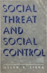 Allen E. Liska - Social Threat and Social Control
