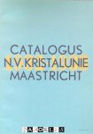  - Catalogus N.V. Kristalunie Maastricht 1932 -1933 (herdruk)