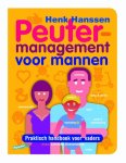 Henk Hanssen, Lonneke Kranendonk - Peutermanagement voor mannen