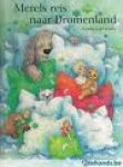 Laimgruber,Monika - Merels reis naar dromenland
