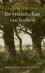 Arjen Mulder - (1) De Vriendschap Van Bomen