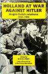 Michael Richard Daniell Foot - Holland at War Against Hitler Anglo-Dutch Relations 1940-1945