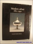 KREKEL-AALBERSE, Annelies. - Modern Zilver 1880 - 1940