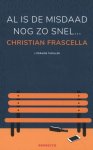 Christian Frascella 102352 - Al is het misdrijf nog zo snel