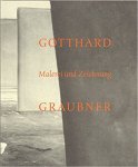 Graubner, Gotthard; Werner Schmidt et al. - Gotthard Graubner Malerei und Zeichnung Graubner, Gotthard; Werner Schmidt et al. - Gotthard Graubner Malerei und Zeichnung