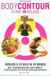Vollering, Toon - Bodycontour. Slank in balans. Verlies 1-2 kilo in 10 weken. Met 70 avontuurlijke light menu's