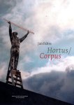 FABRE, Jan - Stefan HERTMANS & Evert van STRAATEN - Jan Fabre - Hortus / Corpus. [Dutch edition]