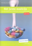 Buurma, Henk - en Marcel Bouvy - Het juiste medicijn 2007 / meer dan honderd kwalen, bijwerkingen, de beste geneesmiddelen