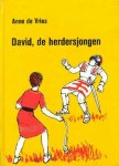 Vries, Anne de - David, de herdersjongen