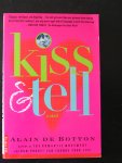 Botton, Alain de - Kiss & Tell