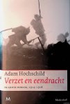 Hochschild, Adam - Verzet en eendracht: de grote oorlog 1914-1918