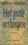 Möring, Marcel - Het grote verlangen
