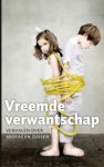  - Vreemde verwantschap