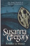 Susanna Gregory - A Killer In Winter